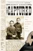 Go to record The captured : a true story of abduction by Indians on the...
