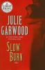 Go to record Slow burn : a novel