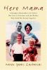 Go to record Hero mama : a daughter remembers the father she lost in Vi...