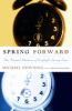 Go to record Spring forward : the annual madness of daylight saving