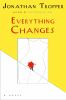 Go to record Everything changes