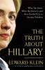 Go to record The truth about Hillary : what she knew, when she knew it,...