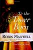 Go to record To the tower born