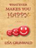 Go to record Whatever makes you happy