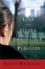 Go to record Love and other impossible pursuits