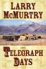 Go to record Telegraph days : a novel
