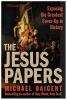 Go to record The Jesus papers : exposing the greatest cover-up in history