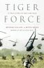 Go to record Tiger Force : a true story of men and war