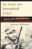 Go to record The man who invented Fidel : Cuba, Castro, and Herbert L. ...