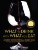 Go to record What to drink with what you eat : the definitive guide to ...