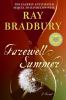 Go to record Farewell summer : [a novel]