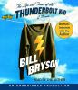 Go to record The life and times of the thunderbolt kid [a memoir]