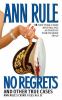 Go to record No regrets : and other true cases