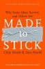 Go to record Made to stick : why some ideas survive and others die