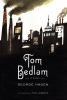 Go to record Tom Bedlam : a novel