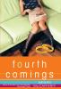 Go to record Fourth comings : a novel