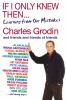 Go to record If I only knew then-- : learning from our mistakes