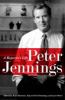 Go to record Peter Jennings : a reporter's life