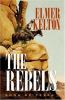 Go to record The rebels : sons of Texas