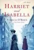 Go to record Harriet and Isabella : [a novel]