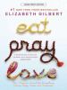 Go to record Eat, pray, love : one woman's search for everything across...