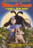 Go to record Wallace & Gromit the curse of the were-rabbit