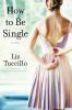 Go to record How to be single : a novel