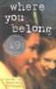 Go to record Where you belong : a novel