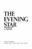 Go to record The evening star : a novel