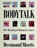 Go to record Bodytalk : the meaning of human gestures