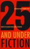 Go to record 25 and under, fiction