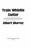 Go to record Train whistle guitar
