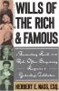 Go to record Wills of the rich & famous : a fascinating look at the ric...