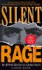 Go to record Silent rage : inside the mind of a serial killer