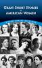 Go to record Great short stories by American women