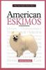 Go to record A new owner's guide to American Eskimo dogs