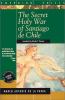 Go to record The secret holy war of Santiago de Chile : a novel