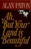 Go to record Ah, but your land is beautiful