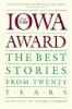 Go to record The Iowa award : the best stories from twenty years