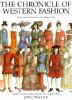 Go to record The chronicle of western fashion : from ancient times to t...