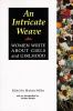 Go to record An intricate weave : women write about girls and girlhood