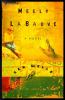 Go to record Meely la Bauve : a novel