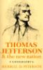 Go to record Thomas Jefferson and the new nation : a biography