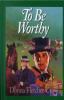 Go to record To be worthy