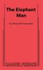 Go to record The elephant man : a drama