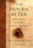 Go to record The hours after : letters of love and longing in war's aft...