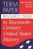 Go to record Term paper resource guide to twentieth-century United Stat...