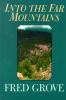 Go to record Into the far mountains : a western story