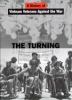 Go to record The turning : a history of Vietnam Veterans Against the War