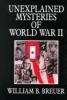 Go to record Unexplained mysteries of World War II